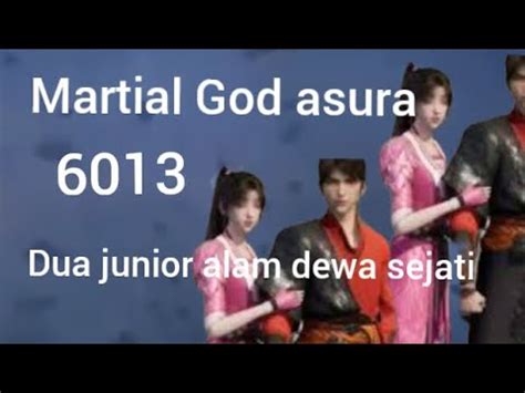 Martial God Asura Chapter 6013: Two True God Realm juniors.